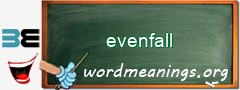 WordMeaning blackboard for evenfall